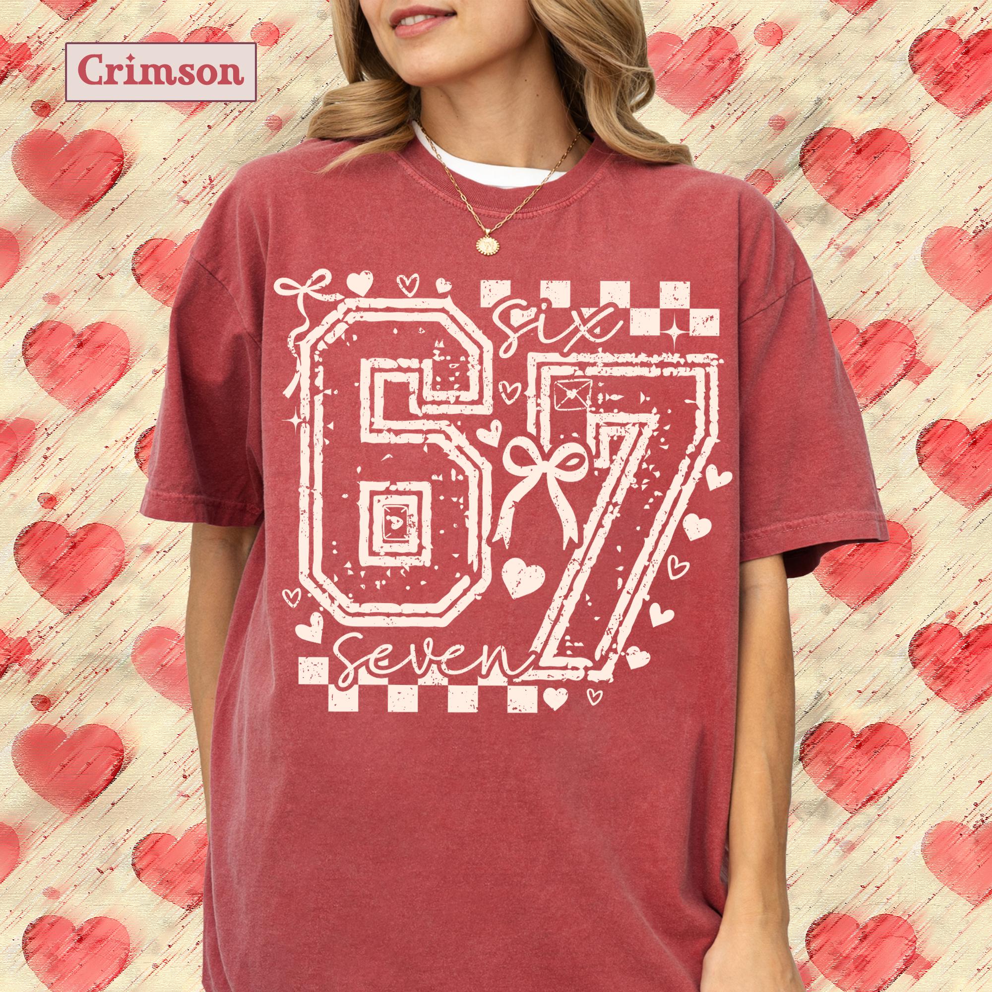 67 Meme Valentine Shirt, Six Seven Valentines Tshirt, 6 7 Valentines Day Teacher Tee, Coquette Love