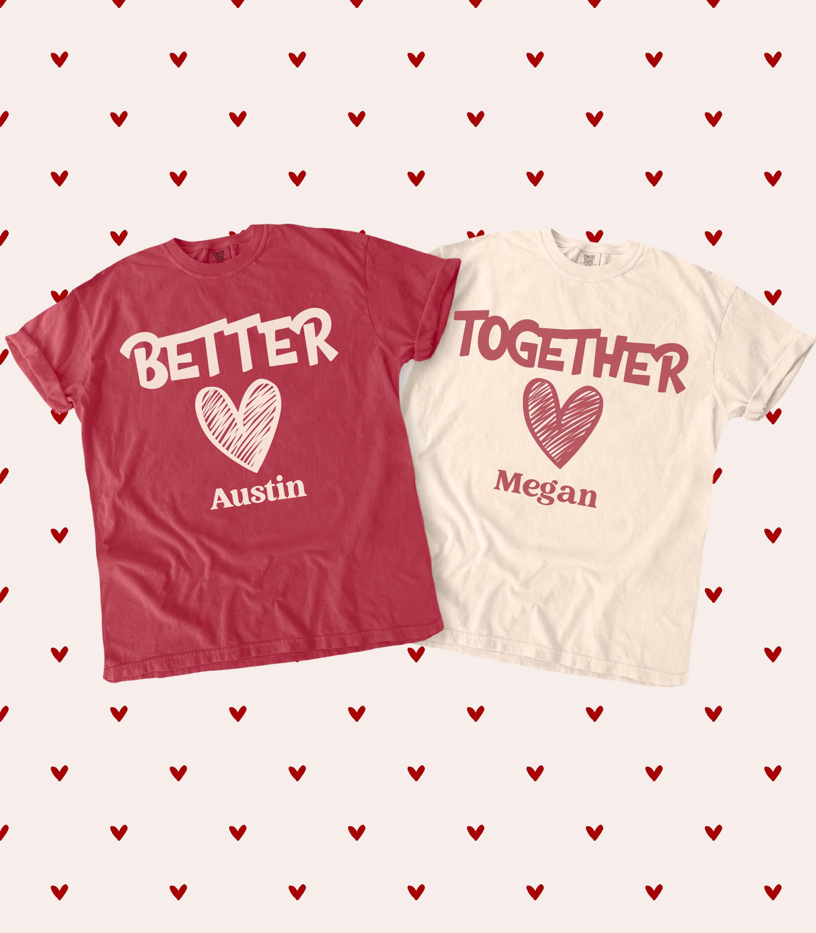 Matching Valentine Shirts for Couples, Better Together, His and Hers Valentine's Day T Shirts, Couple Shirts, Cute Matching Love Shirts