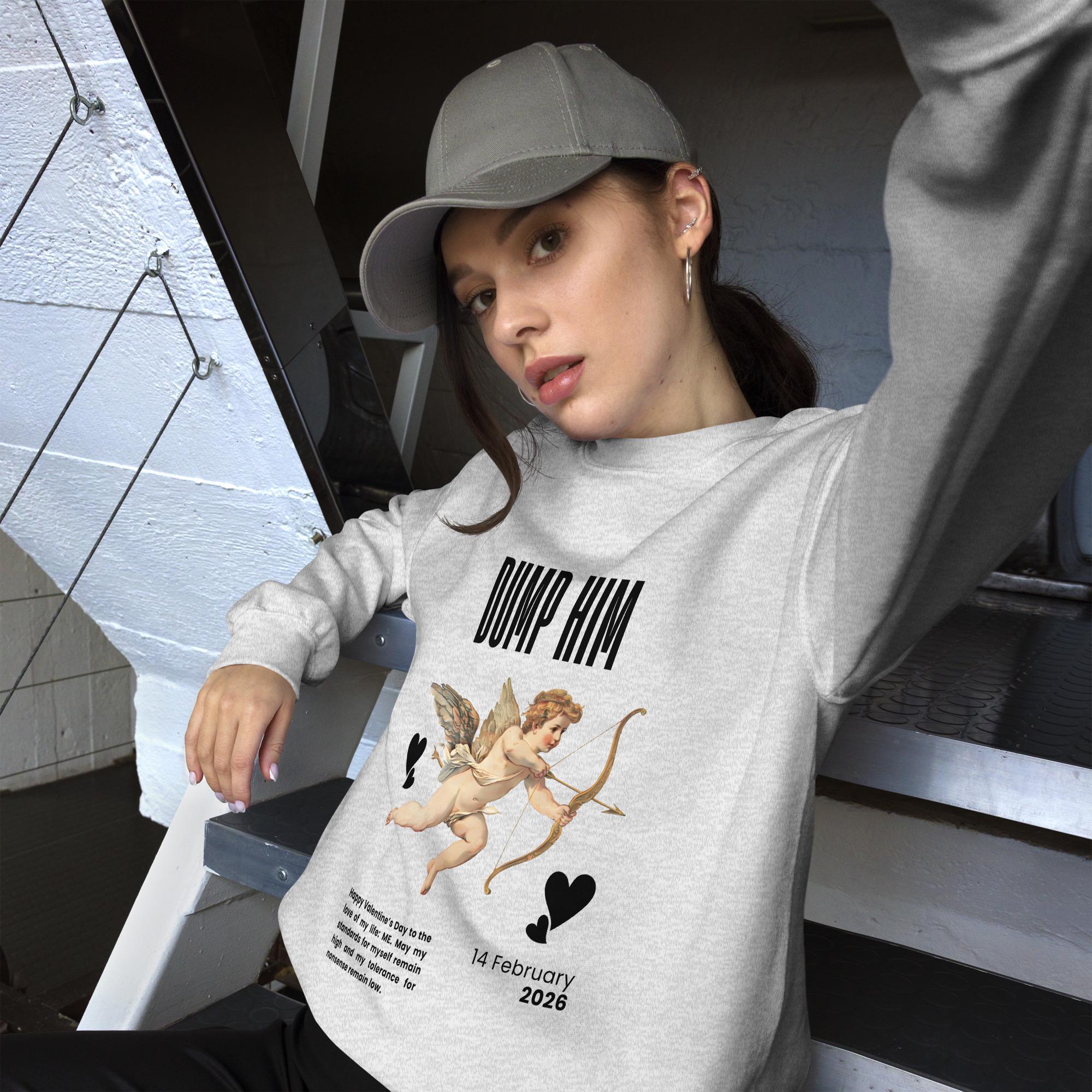 Dump Him Funny Valentine's Day Sweatshirt, Gifts for Her, V-Day Gift Ideas, Valentine's Sweater, Trendy Aesthetic, Valentine Gift, Cupid